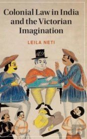 Colonial Law In India And The Victorian Imagination
