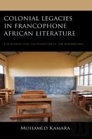 Colonial Legacies In Francophone African Literature