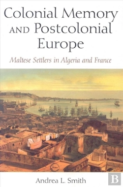 Bertrand.pt - Colonial Memory And Postcolonial Europe
