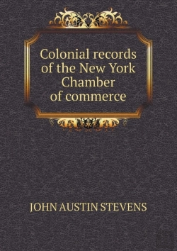 Bertrand.pt - Colonial Records Of The New York Chamber Of Commerce
