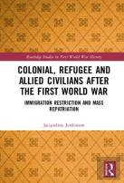 Colonial, Refugee And Allied Civilians After The First World War