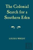 Colonial Search For A Southern Eden