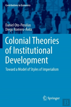 Bertrand.pt - Colonial Theories Of Institutional Development