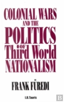 Bertrand.pt - Colonial Wars And The Politics Of Third World Nationalism