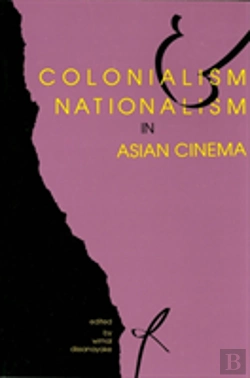 Bertrand.pt - Colonialism And Nationalism In Asian Cinema