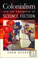 Colonialism And The Emergence Of Science Fiction