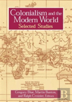 Colonialism And The Modern World