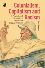Colonialism, Capitalism And Racism