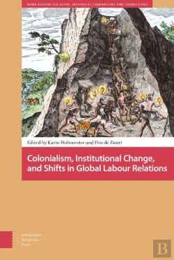 Bertrand.pt - Colonialism, Institutional Change, And Shifts In Global Labour Relations