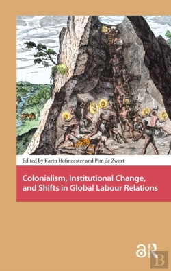 Bertrand.pt - Colonialism, Institutional Change, And Shifts In Global Labour Relations