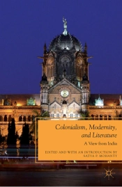 Colonialism, Modernity, And Literature