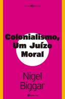 Colonialismo - Um Juízo Moral