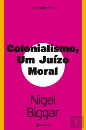 Colonialismo - Um Juízo Moral
