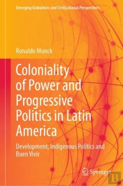 Bertrand.pt - Coloniality Of Power And Progressive Politics In Latin America