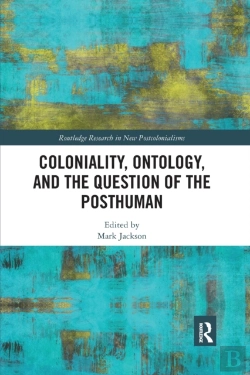 Bertrand.pt - Coloniality, Ontology, And The Question Of The Posthuman