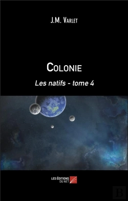Bertrand.pt - Colonie Tome 4 : Les Natifs