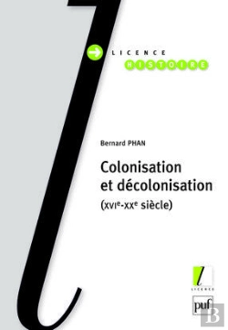 Bertrand.pt - Colonisation Et Décolonisation Xvi-Xx Siècles