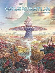 Colonisation Tome 3 : L'Arbre Matrice