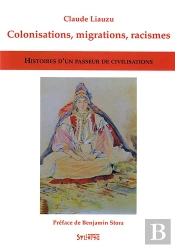 Colonisations, Migrations, Racismes