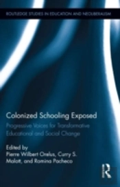 Colonized Schooling Exposed