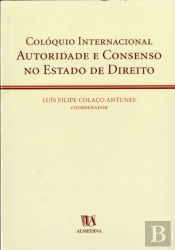 Colóquio Internacional - Autoridade e Consenso no Estado de Direito