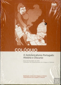 Bertrand.pt - Colóquio - O Anticlericalismo Português: História e Discurso