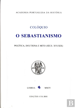Bertrand.pt - Colóquio o Sebastianismo