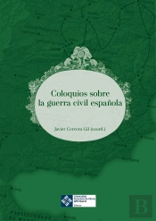 Coloquios Sobre La Guerra Civil Española