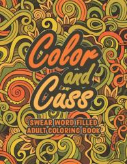 Color And Cuss Swear Word Coloring Book