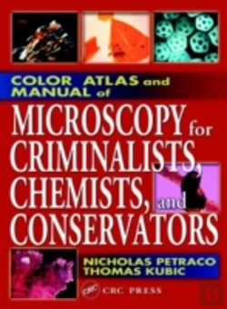 Bertrand.pt - Color Atlas And Manual Of Microscopy For Criminalists, Chemists, And Conservators