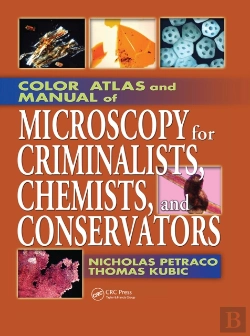 Bertrand.pt - Color Atlas And Manual Of Microscopy For Criminalists, Chemists, And Conservators