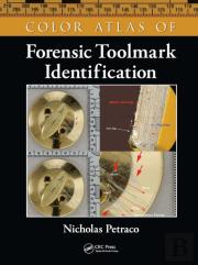 Color Atlas Of Forensic Toolmark Identification