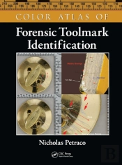 Color Atlas Of Forensic Toolmark Identification