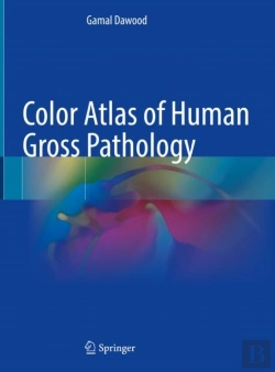 Bertrand.pt - Color Atlas Of Human Gross Pathology