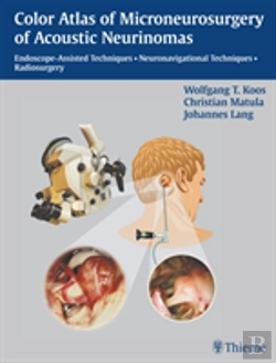 Bertrand.pt - Color Atlas Of Microsurgery Of Acoustic Neurinomas