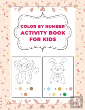 Color By Number Activity Book For Kids