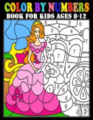 Color By Number Book For Kids 8-12