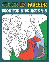 Color By Number Book For Kids Ages 4-8