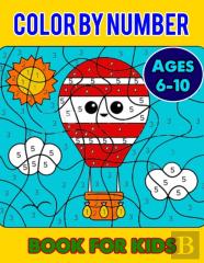 Color By Number Book For Kids Ages 6-10