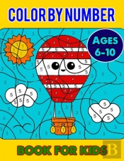 Color By Number Book For Kids Ages 6-10