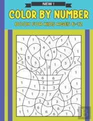 Color By Number Book For Kids Ages 6-12