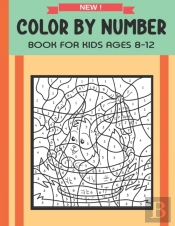 Color By Number Book For Kids Ages 8-12