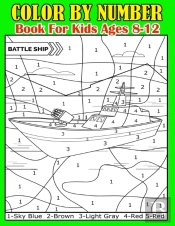 Color By Number Book For Kids Ages 8-12