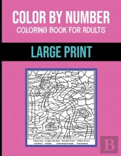 Color By Number Coloring Book For Adults