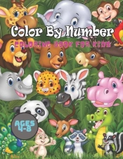 Color By Number Coloring Book For Kids Ages 4-8