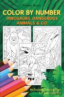 Color By Number - Dinosaurs, Dangerous Animals & Co.