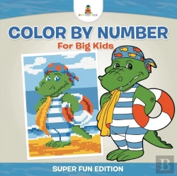 Bertrand.pt - Color By Number For Big Kids - Super Fun Edition