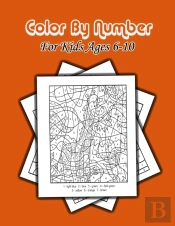 Color By Number For Kids Ages 6-10