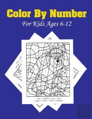 Color By Number For Kids Ages 6-12