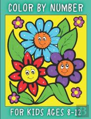Color By Number For Kids Ages 8-12